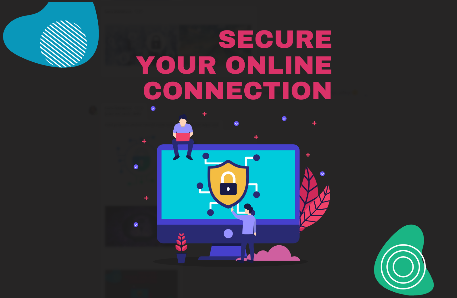 Secure your online connection
